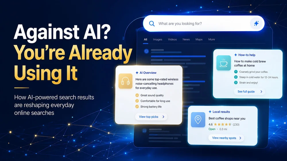 Graphic with text Against AI? You’re Already Using It beside an AI search screen showing headphones, coffee help, and local results.